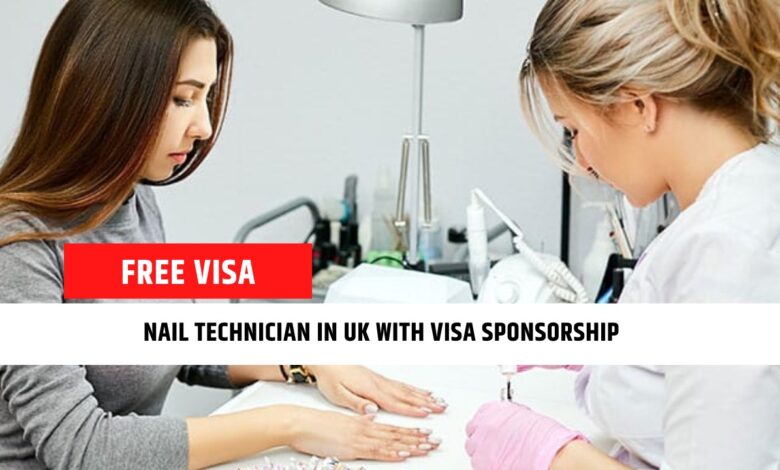relocate-to-the-uk-as-nail-technician-with-visa-sponsorship